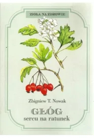 Głóg sercu na ratunek