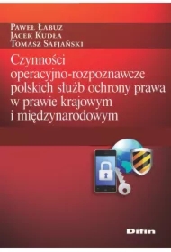 Czynności operacyjno-rozpoznawcze polskich służb..
