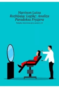 Rozbijając Logikę: Analiza Paradoksu Fryzjera
