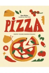 Pizza. Przepisy i techniki znanego pizzaiolo