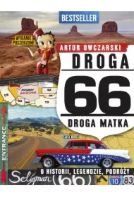 Droga 66. Droga matka. O historii, legendzie, podróży