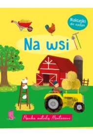 Nauka metodą Montessori. Na wsi