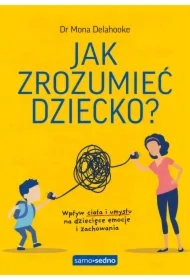 Jak zrozumieć dziecko