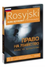 Prawo do morderstwa. Rosyjski. Kryminał z ćwiczeniami