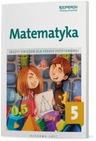 Matematyka 5. Zeszyt ćwiczeń dla szkoły podstawowej