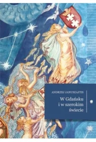 W Gdańsku i w szerokim świecie