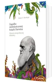 Zagadka niedokończonej książki Darwina