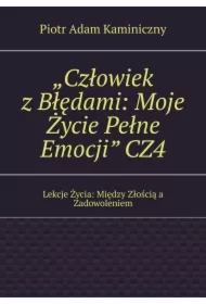 Człowiek z Błędami: Moje Życie Pełne Emocji. Część 4