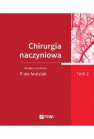 Chirurgia naczyniowa. Tom 2