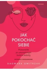 Jak pokochać siebie