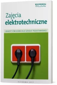 Technika. Zajęcia elektrotechniczne. Zeszyt ćwiczeń dla szkoły podstawowej