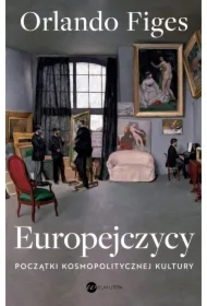 Europejczycy. Początki kosmopolitycznej kultury