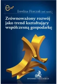 Zrównoważony rozwój jako trend kształtujący współczesną gospodarkę