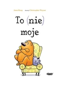 To (nie) moje