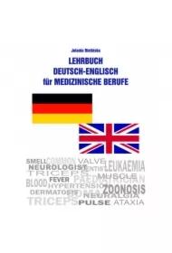 Lehrbuch Deutsch-Englisch für Medizinische Berufe /Podręcznik niemiecko-angielski dla zawodów medycznych