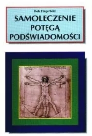 Samoleczenie potęgą podświadomości