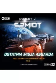 Ostatnia misja Asgarda. Pola dawno zapomnianych bitew. Tom 5