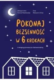 Pokonaj bezsenność w 6 krokach z terapią..