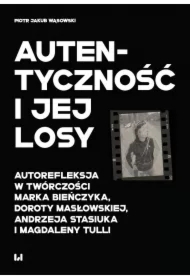 Autentyczność i jej losy