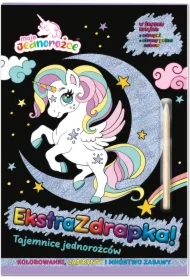 Moje Jednorożce Ekstrazdrapka. Tajemnice Jednorożców