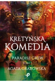 Kretyńska komedia. Paradise Crew