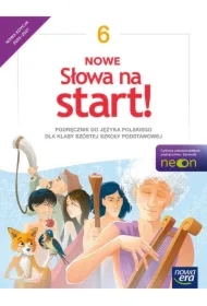 Nowe słowa na start! NEON. Klasa 6. Podręcznik