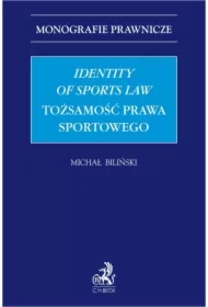 Identity of Sports Law. Tożsamość prawa sportowego