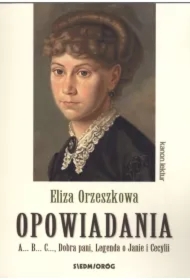 Opowiadania. Eliza Orzeszkowa