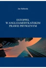 Estoppel w angloamerykańskim prawie prywatnym