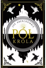 Pół króla. Morze Drzazg. Tom 1