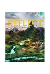 Reflect 3. Listening & Speaking. Teacher`s Guide