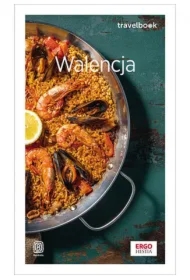 Walencja. Travelbook. Wydanie 1