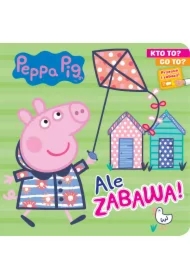 Ale zabawa! Kto to? Co to? Świnka Peppa