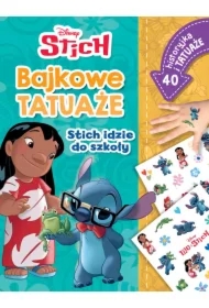 Stitch idzie do szkoły. Bajkowe tatuaże. Disney Stitch