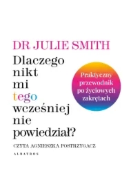 Dlaczego nikt mi tego wcześniej nie powiedział?
