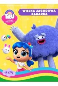 Tru i Tęczowe Królestwo: Wielka jagodowa zagadka