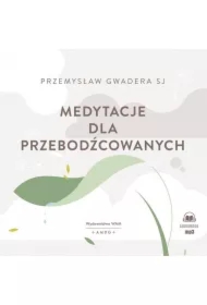 Medytacje dla przebodźcowanych