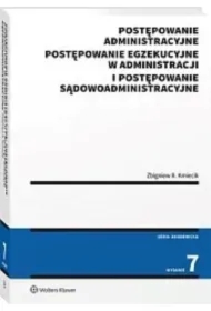 Postępowanie administracyjne, postępowanie egzekucyjne w administracji i postępowanie sądowoadministracyjne