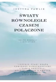 Światy równoległe czasem połączone