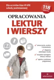 Opracowania lektur i wierszy dla klas 6-8 szkoły podstawowej