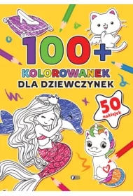 Dla dziewczynek. 100+ kolorowanek
