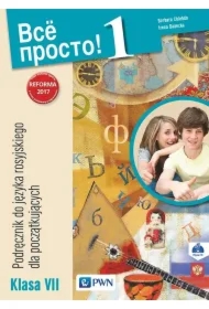 Wsio prosto kl@ss! 1. Podręcznik do języka rosyjskiego dla klasy siódmej