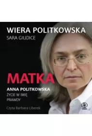 Matka. Anna Politkowska.