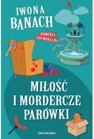 Miłość i mordercze parówki