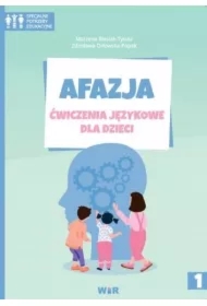 Afazja. Ćwiczenia językowe dla dzieci cz.1