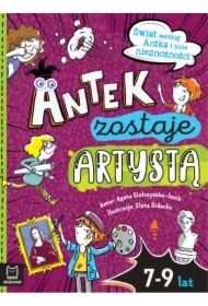 Antek zostaje artystą. Świat według Antka i inne..