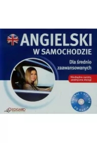 Angielski w samochodzie. Dla średnio zaawansowanych + CD