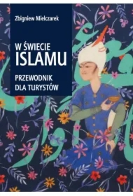 W świecie Islamu.