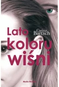 Lato koloru wiśni. Emely i Elyas. Tom 1