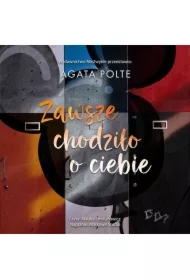 Zawsze chodziło o ciebie. Siostry Winters. Tom 1